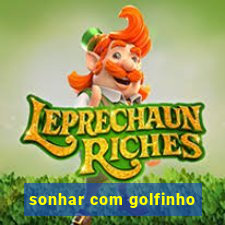 sonhar com golfinho